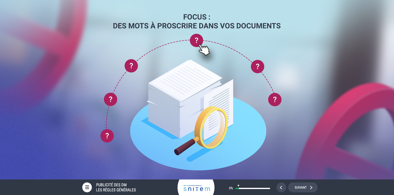 Exemple de contenu E-learning sur mesure pour le module La publicité des dispositifs médicaux de la SNITEM